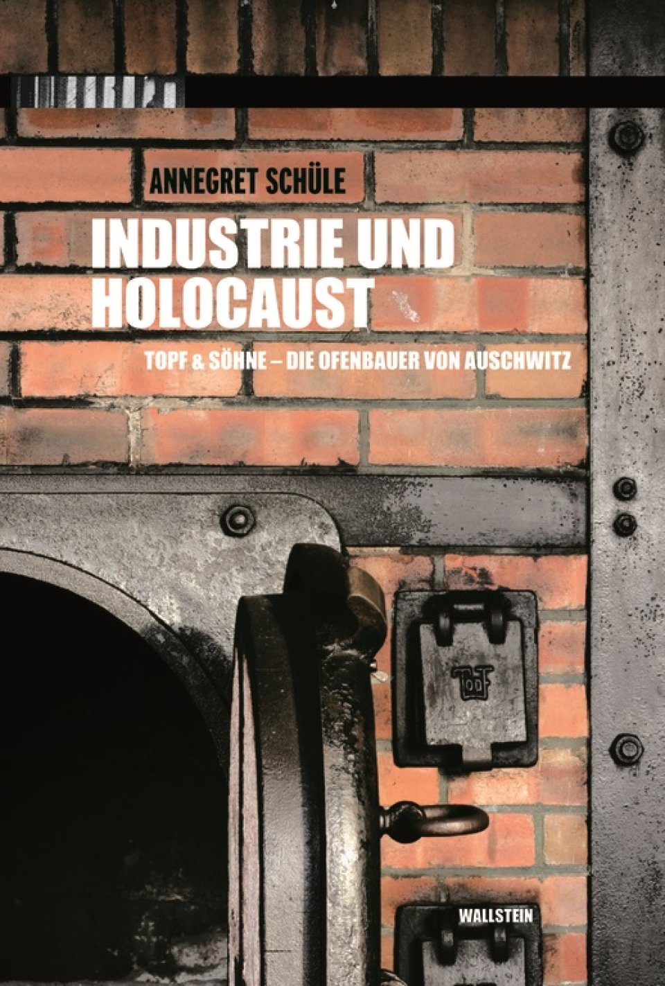 (Schüle Industrie und Holocaust 2010)